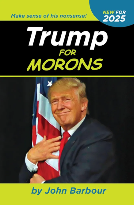 Trump For Morons